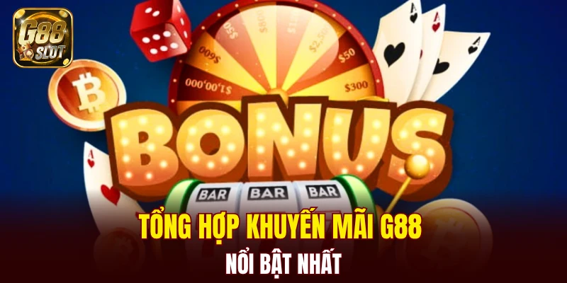 Tổng hợp khuyến mãi G88 nổi bật nhất